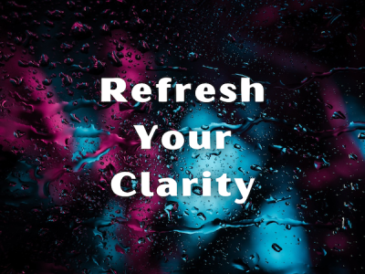 Refresh_Your_ClarityS